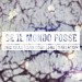 Se Il Mondo Fosse