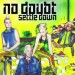 Settle Down video ufficiale - No Doubt