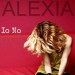 Alexia "Io no" testo e video