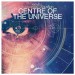 Axwell-Centre-Of-The-Universe-artwork