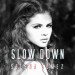 Selena Gomez "Slow Down": audio del nuovo singolo