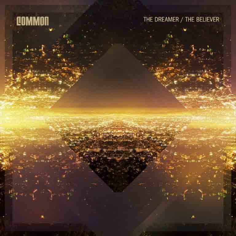 Common-The-Dreamer-The-Believer