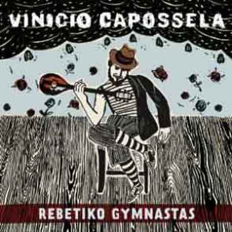 vinicio-capossela-rebetiko-gymnastas