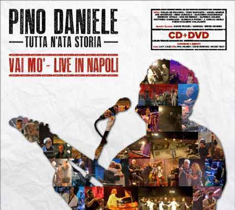 Pino-Daniele-Tutta-n'ata-storia-Vai-Mo'-Live-in-Napoli-Cd-DVD