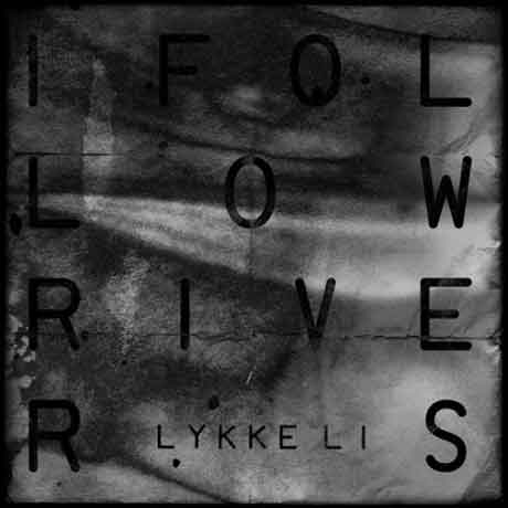 Likke-Li-I-Follow-Rivers-artwork