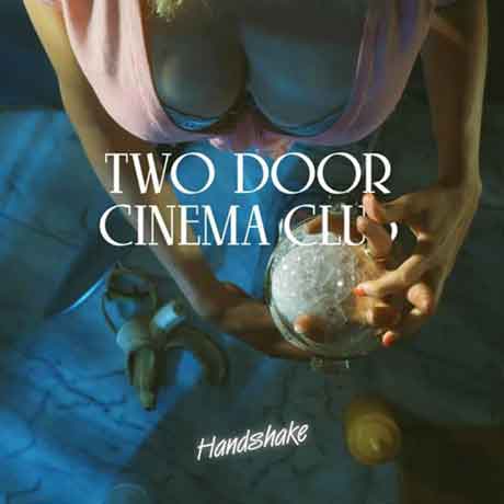 Two-Door-Cinema-Club-Handshake-artwork