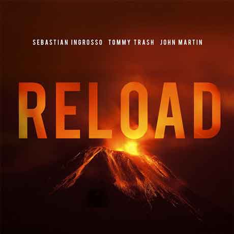 Sebastian-Ingrosso-Tommy-Trash-Reload-Feat-John-Martin-artwork