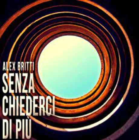 alex_britti_senza_chiederci_di_piu_single_cover