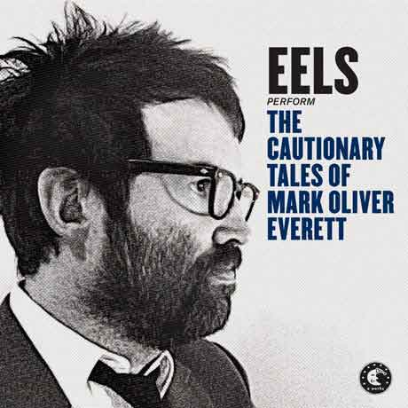 Perform-The-Cautionary-Tales-Of-Mark-Oliver-Everett-cd-cover