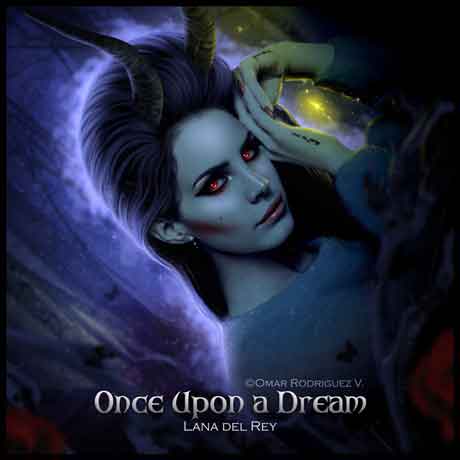 lana_del_rey_once_upon_a_dream_unofficial_artwork
