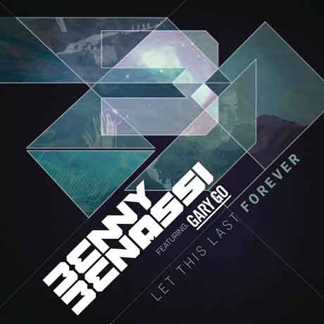 Benny-Benassi-Let-This-Last-Forever-artwork