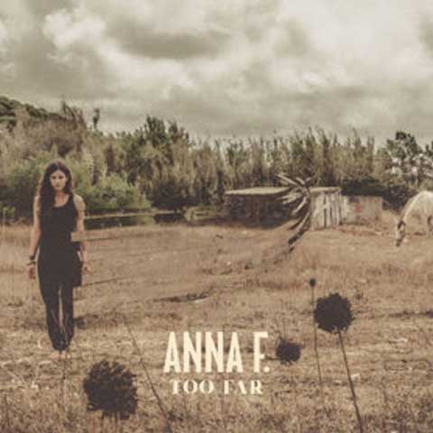 Anna-F-Too-Far-official-cover