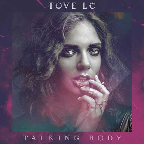 Tove-Lo-Talking-Body-cover