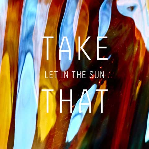Take-That-Let-in-the-Sun