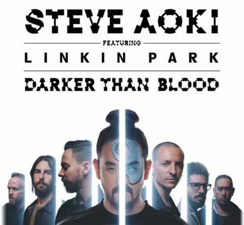 steve-aoki-linkin-park-darker-than-blood
