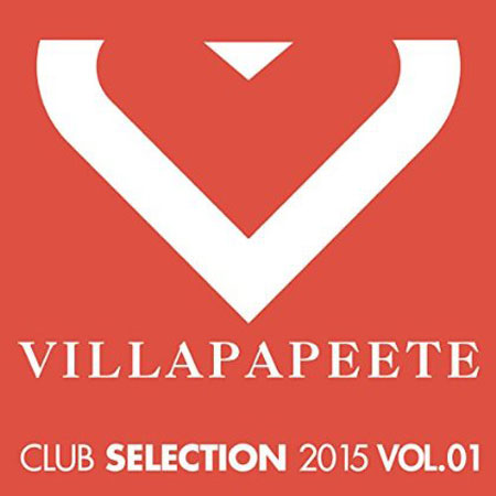 Villa-Papeete-Club-Selection-2015-Vol-01-cover