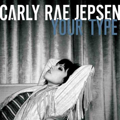Carly-Rae-Jepsen-Your-Type-cover