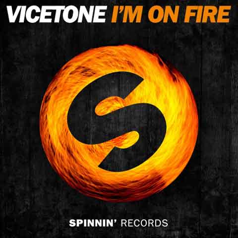 Vicetone-Im-On-Fire