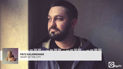 Fritz-Kalkbrenner-Heart-Of-The-City