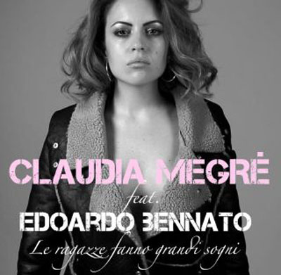 claudia-megre-feat-Edoardo-Bennato-Le-ragazze-fanno-grandi-sogni