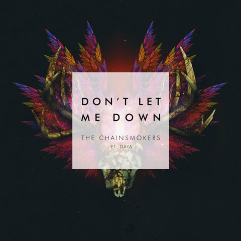 The-Chainsmokers-Dont-Let-Me-Down-feat-Daya