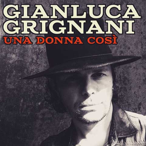 gianluca-grignani-una-donna-cosi-2016-artwork