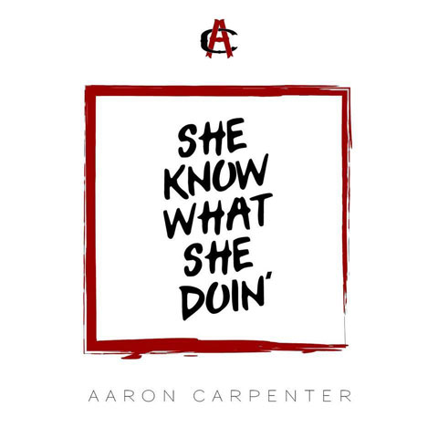 Aaron-Carpenter-She-Know-What-She-Doin