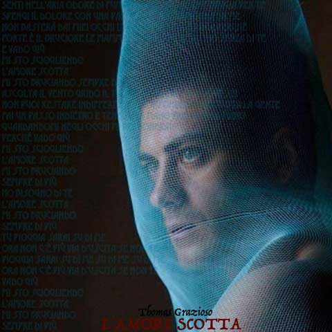 Thomas-Grazioso-Lamore-scotta-artwork