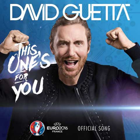 david-guetta-this-ones-for-you-official-song-euro-2016
