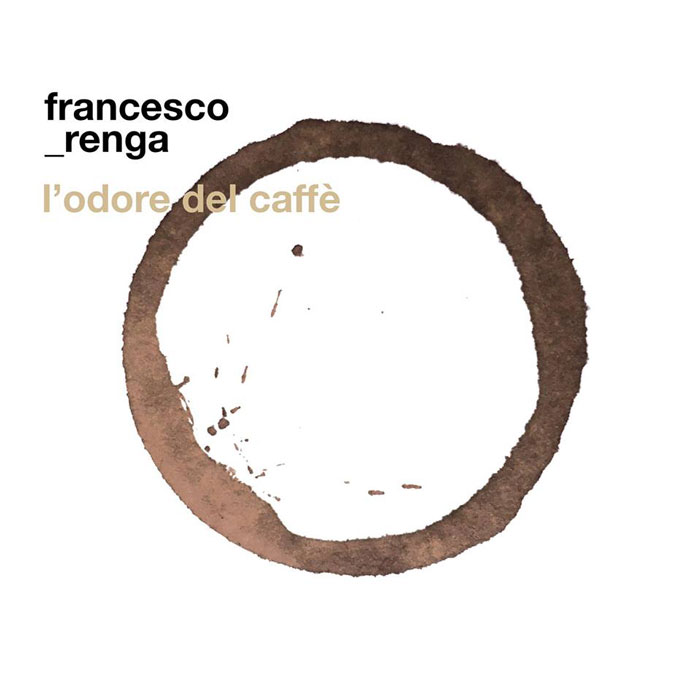 Francesco Renga L'odore Del Caffè