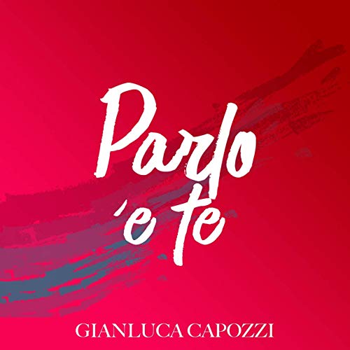 Gianluca Capozzi parlo e te