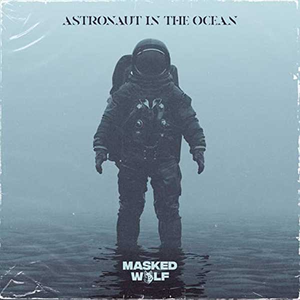 copertina brano Astronaut In The Ocean by Masked Wolf