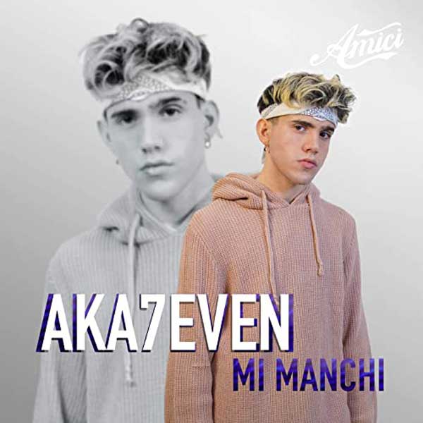 mi manchi copertina canzone aka7even