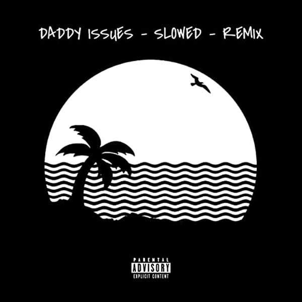 copertina Daddy Issues (Slowed Remix) by zukrai