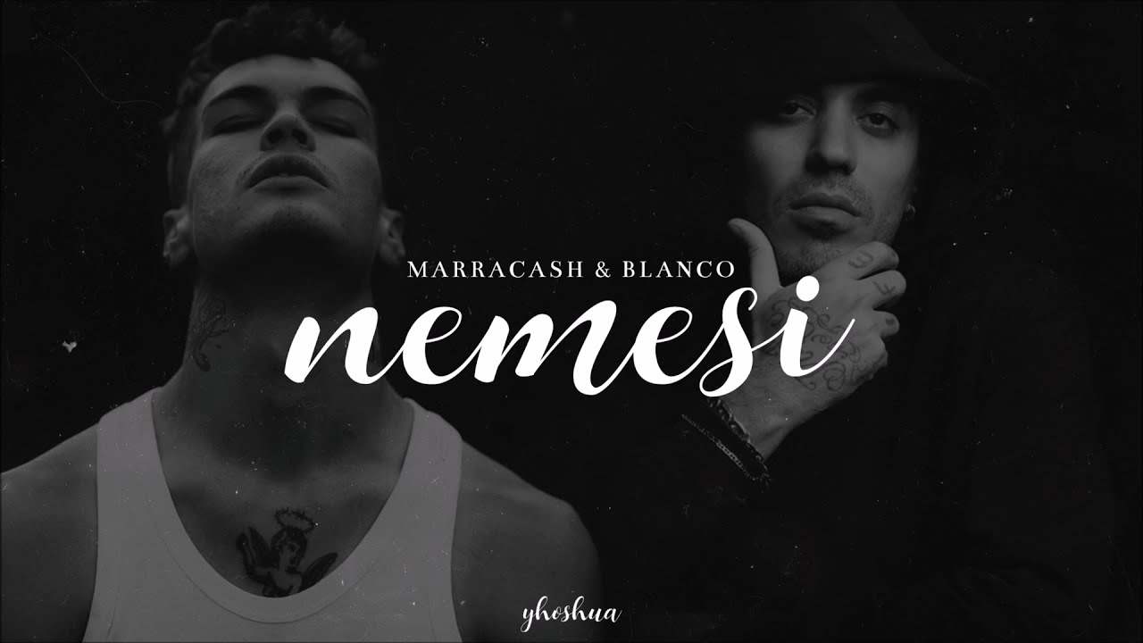 Nemesi Blanco ft Marracash 